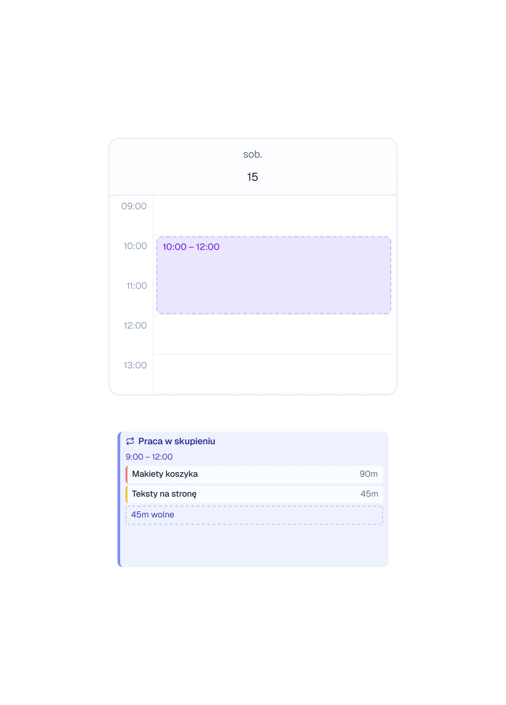 A calendar day with a block being drawn, and a session block listing two pinned tasks and 45 free minutes